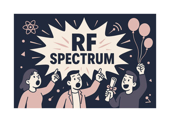 RF Spectrum Celebration. RF spectrum banner, flat vector illustration, bold oversized text inside splash explosion, cartoon characters shouting and pointing