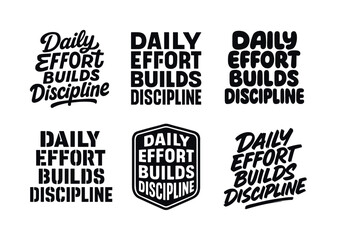 Fototapeta premium Creative Typography Grid. Daily effort builds discipline. Set lettering. harmonious lettering variations of the same emblematic concept, each with different