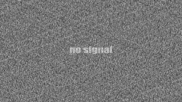 no signal animation#