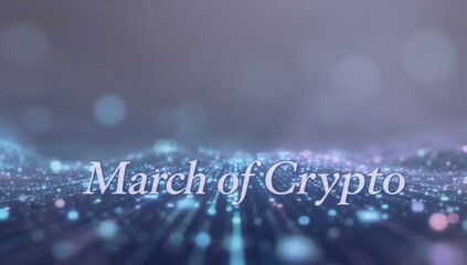 March of Crypto concept background