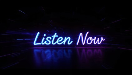 Neon Sign: Listen Now