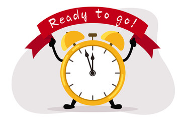 An anthropomorphized alarm clock holds a "Ready to go!" banner, symbolizing preparedness to start a time-sensitive task or event.
