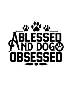 blessed and dog obsessed svg