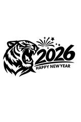 Obraz premium A monochrome illustration of a stylized tiger roaring beside the year 2026 and the text “Happy New Year