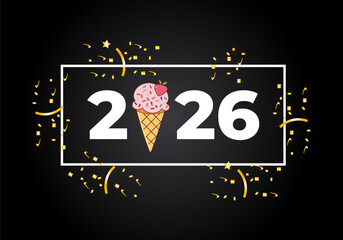 Happy new year 2026. 2026 with Scales of ice-cream food . concept for  ice-cream vector design