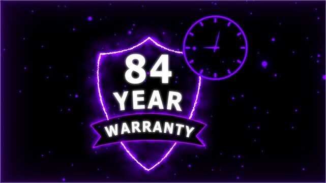Neon Glowing Shield Badge with 84 Year Warranty Text and Clock Animation on black Futuristic Background.