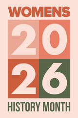 Women's History Month. The annual month that highlights the contributions of women to events in history. Celebrated during March in the United States, the United Kingdom, and Australia. Vector poster