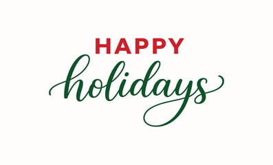 Fototapeta premium Happy holidays greeting in festive red and green colors on a clean white background