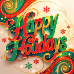 Festive happy holidays lettering background
