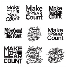 Fototapeta premium Make This Year Count Stylish Quote Typography
