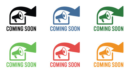 Set of five coming soon signs with a megaphone and arrow pointing right in various colors announcement