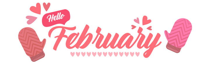 Hello February text with pink love valentines hearts and pink mittens isolated on transparent background. Hello February lovely style sticker png, label png, banner, poster design template