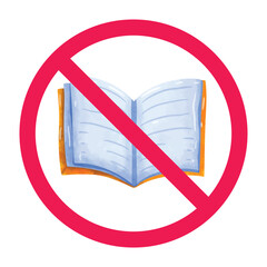 Book prohibited sign, forbidden book symbol, do not read symbol, no book sign, vector illustration

