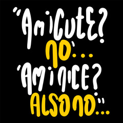 Am i cute typography t-shirt design. graphic apparel design, vector illustration