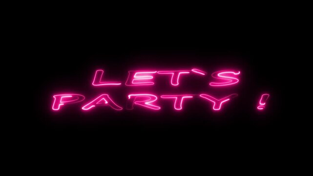 Neon Pink "Let's Party" Sign Glowing on Black Background for Celebrations