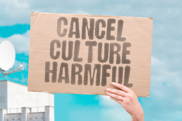 "Cancel Culture Harmful" Ostracism damages individuals and dialogue. OSTRACISM. DAMAGES. INDIVIDUALS. DIALOGUE. CANCEL.