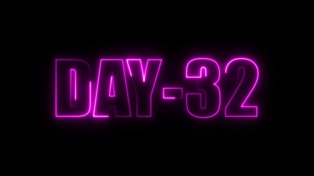 Neon Days 32 text animation , 32 Day To Go glowing neon animated . Neon text day-32 animation on black background. calendar, text, number, days, date, counter neon text concept.
