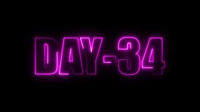 Neon Days 34 text animation , 34 Day To Go glowing neon animated . Neon text day-34 animation on black background. calendar, text, number, days, date, counter neon text concept.