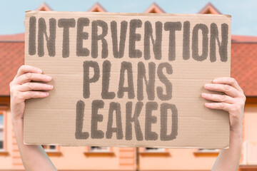 "Intervention Plans Leaked" Military operation details become public. MILITARY. OPERATION. DETAILS. BECOME. PUBLIC.