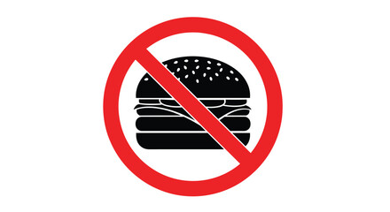 Black silhouette of a large burger is placed inside a bright red prohibition symbol circle indicating a ban on fast food eating.