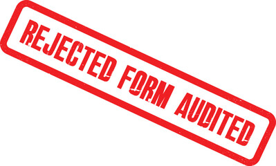 Red Rejected Form Audited Stamp on White Background