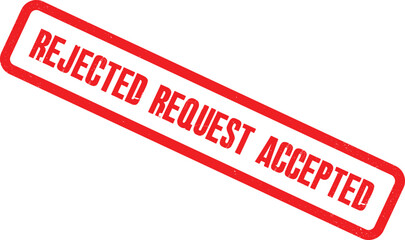 Stamp displaying contradictory messages of rejection and acceptance on a white background