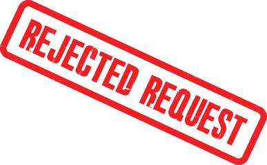 Rejected request stamp on white background