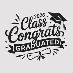 Congratulations Class of 2026 greeting sign