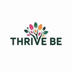 A colorful tree with the text thrive be written in green leaves orange pink