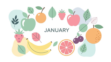 A vibrant illustration of various fresh fruits and leaves arranged in a circular pattern around the word "JANUARY".