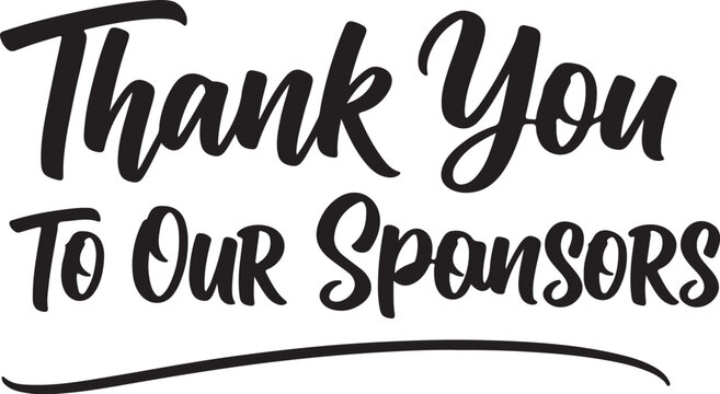 Thank You To Our Sponsors Black Script Vector Text