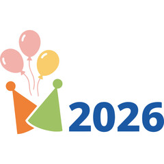 Colorful balloons and party hats celebrate 2026