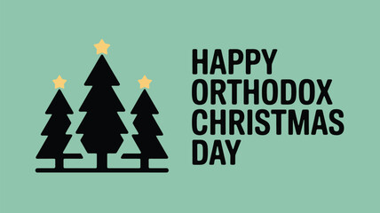 Happy Orthodox Christmas Day minimalist greeting card with pine trees and stars on green background modern holiday vector illustration © Mushtaq