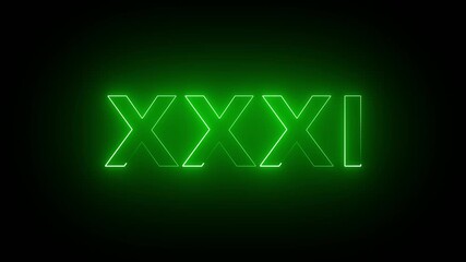 Neon roman number XXXI with alpha channel, neon color, numbers, Bright neon glowing number 31, light green color symbol, Energy Neon green Number On XXXI Animation.