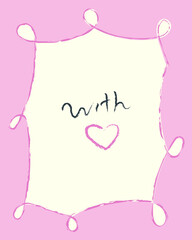 Сute Valentine&rsquo;s Day greeting card with doodle childish frame. Hand drawn crayon poster. Cartoon isolated vector illustration