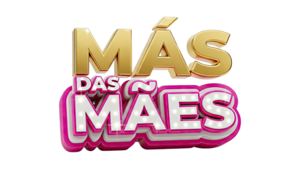 3D Text "Mais Das M?es" with Gold and Pink Neon Lights