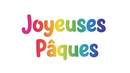Fototapeta premium Joyeuses Paques French Easter Greeting Text.