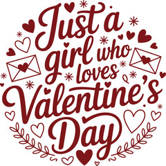 Just a girl who loves Valentine&rsquo;s Day