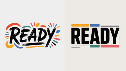 the image displays the word ready in two distinct styles one with a playful colorful hand drawn aesthetic and the other in a bold modern