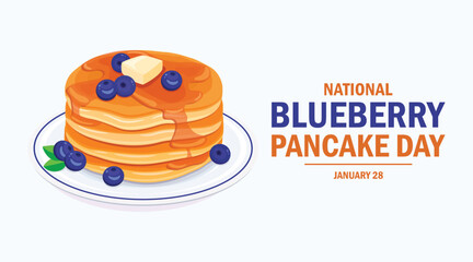 National Blueberry Pancake Day poster vector illustration. Pancakes with blueberries, butter and syrup on a plate vector. Template for background, banner, card. January 28 every year
