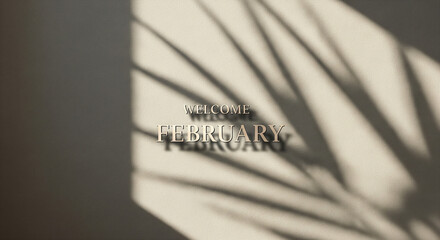 Welcome February Month Minimalist Shadow Typography Dark Background Modern Design