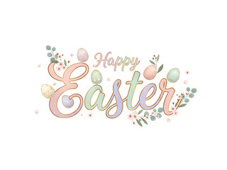 Elegant "Happy Easter" Text Graphic with Pastel Egg and Spring Floral Accents. Modern Typography Design.
