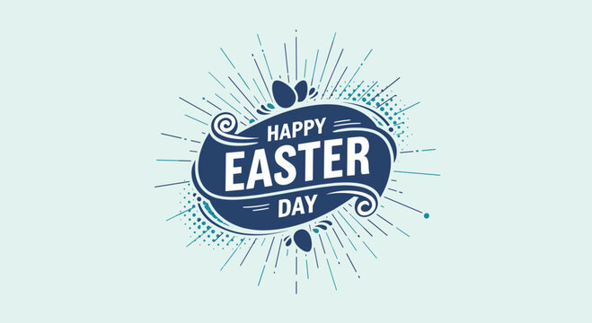 Happy Easter Day graphic badge features a central message surrounded by dynamic blue lines and stylized egg shapes.