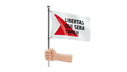 Hand holding a flag with "Libertas Que Sera Tamen" inscription and red triangle