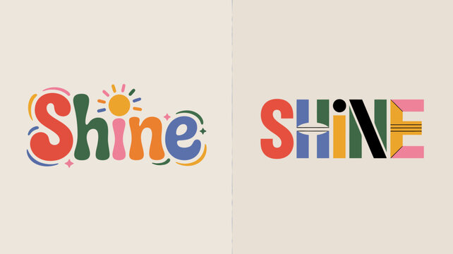 the image presents two distinct typographic variations of the word shine one featuring a playful colorful design and the other a bolder more geometric aesthetic