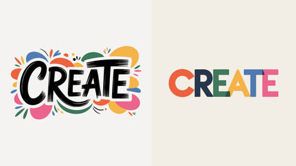 the image showcases the word create in two distinct styles one with colorful whimsical brushstrokes and another in a bold modern typeface design high quality professional