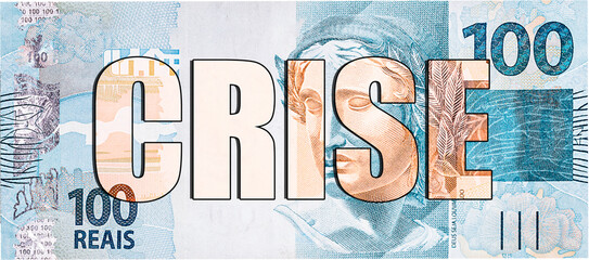 Brazil money banknote with word crisis, advertising, vignette or promotional marketing concept