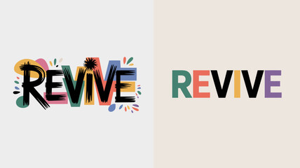 The image showcases the word revive in two distinct styles one with a colorful artistic brushstroke design and one with a clean modern look high quality
