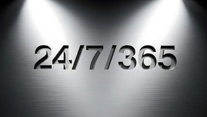 24/7/365 text representing reliability and constant service on a brushed metal background. 24 7 365 nonstop service concept image for customer support marketing