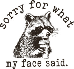Preppy Sorry For What My Face Said Raccoon PNG SVG, Funny Sarcastic Animal Quote Png SVG © megaton